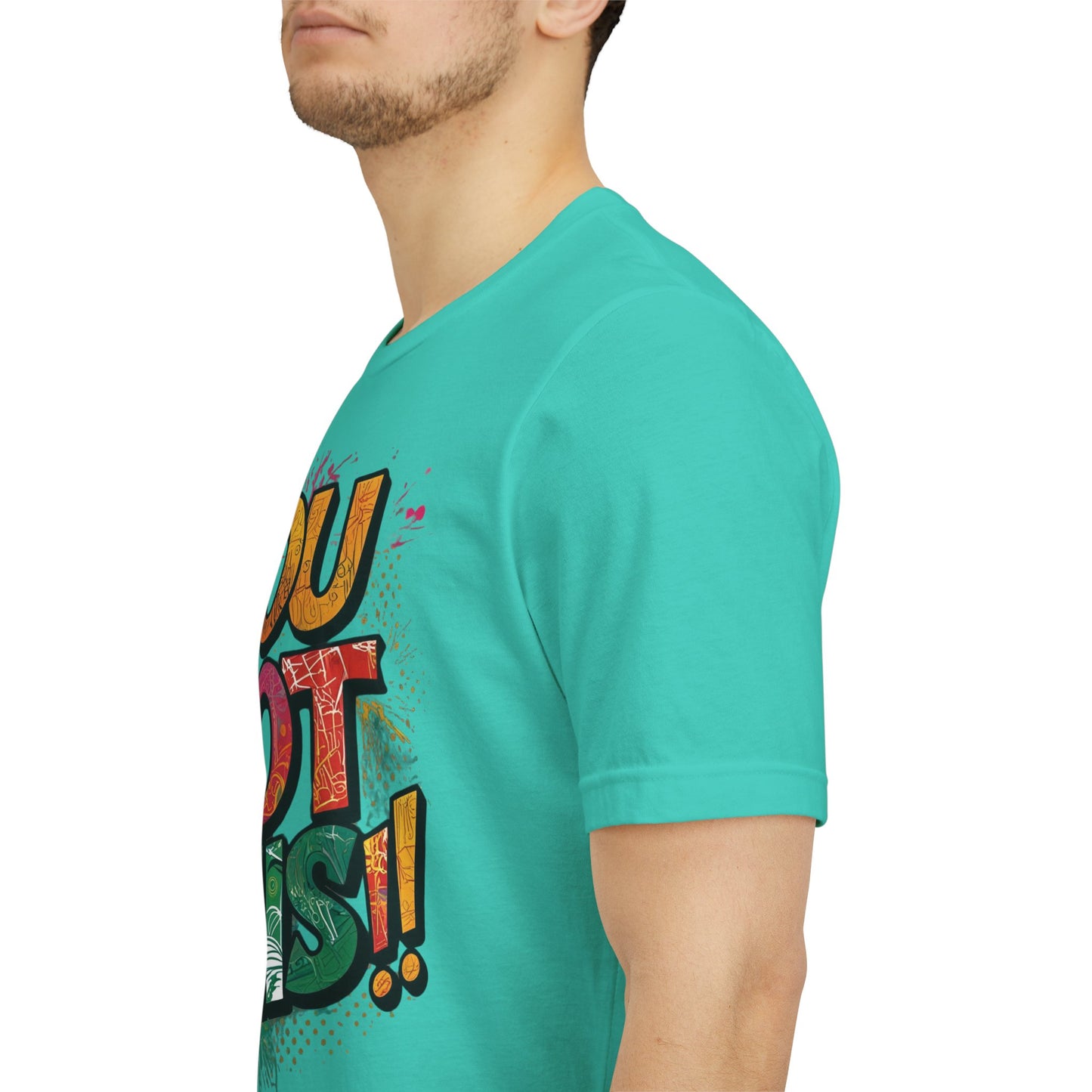 You Got This! Motivational T-Shirt - Inspirational Unisex Jersey Tee - XS-4XL