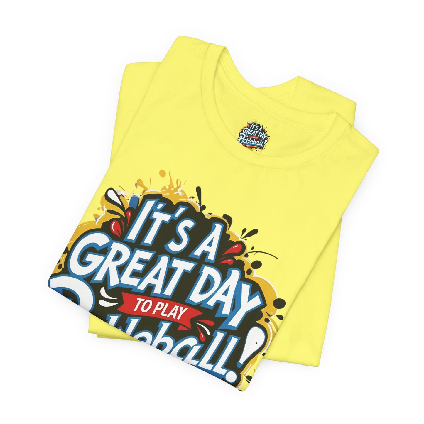 It's a Great Day to Play Pickleball T-Shirt - Unisex Graphic Tee - XS-4XL