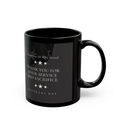 Veterans Day Black Ceramic Mug — "Thank You For Your Service and Sacrifice" Memorial Coffee Cup (11oz, 15oz) - American Flag
