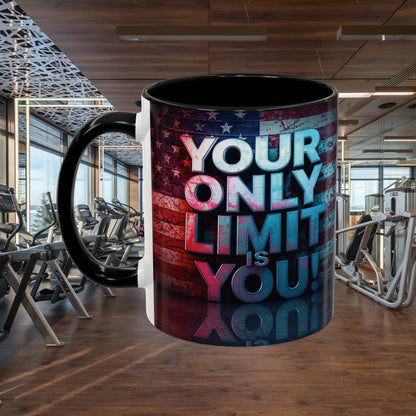 Motivational Accent Coffee Mug - Your Only Limit is You! Gift for Coffee Lovers, Inspirational Decor, Office Mug, Patriot Gift