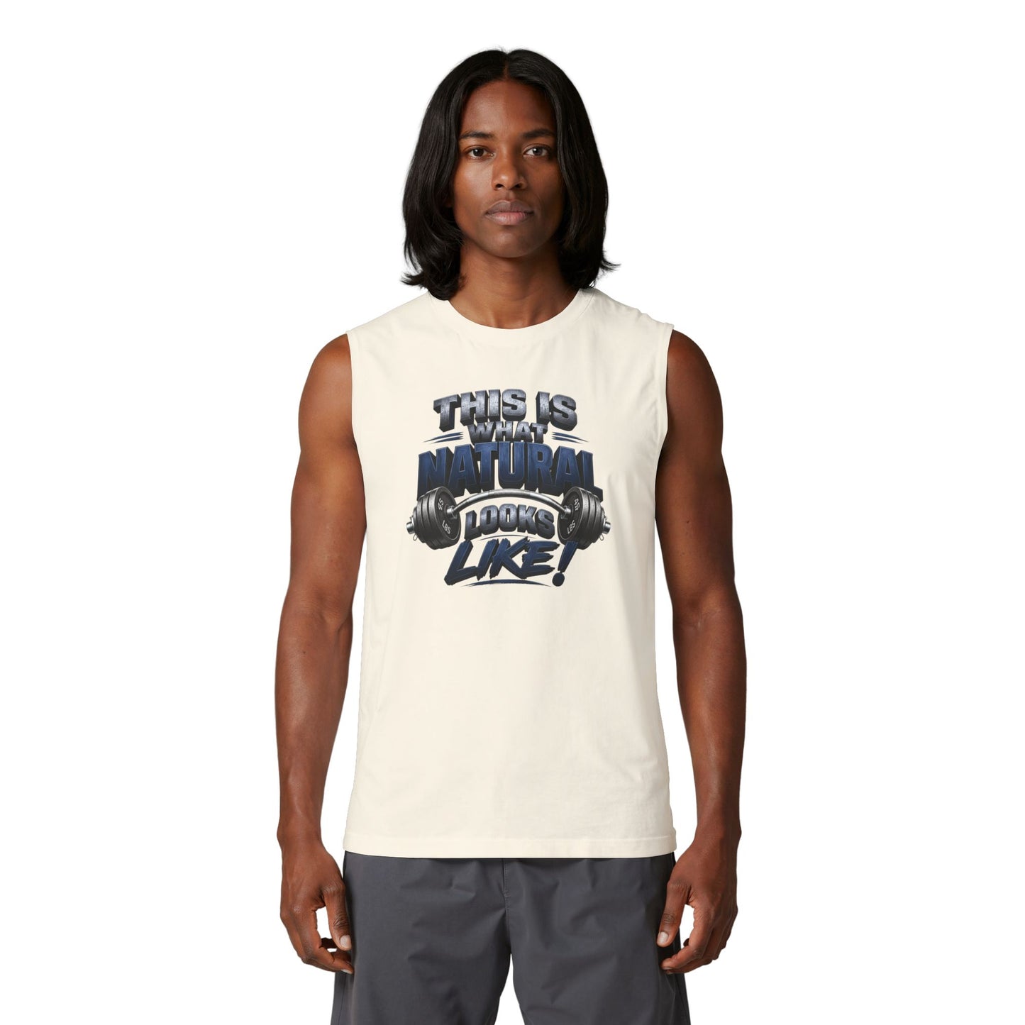 This Is What Natural Looks Like Muscle Tank — Gym Motivation Sleeveless Shirt