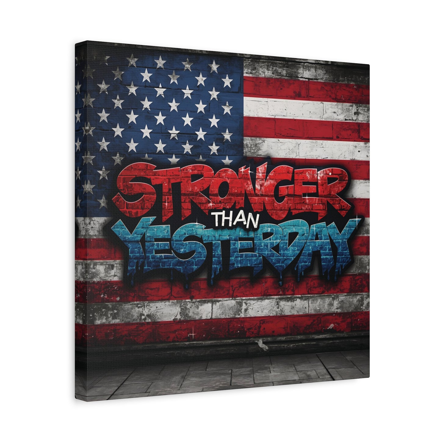 Stronger Than Yesterday Patriotic Canvas Wall Art