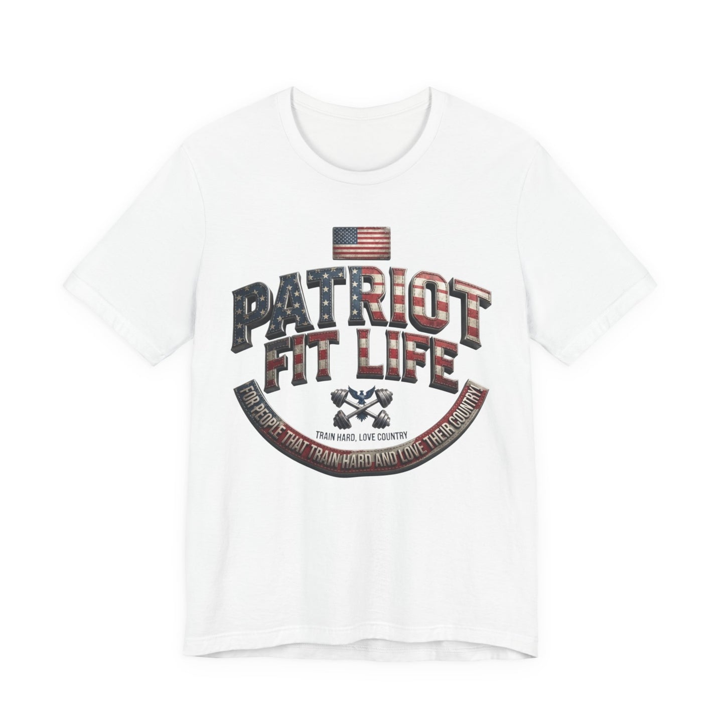 Patriot Fit Life Tee — American Flag Fitness T-Shirt