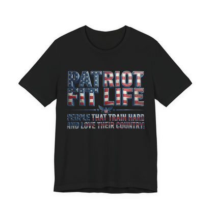 Patriot Fit Life T-Shirt — 'People That Train Hard and Love Their Country' American Flag Fitness Tee