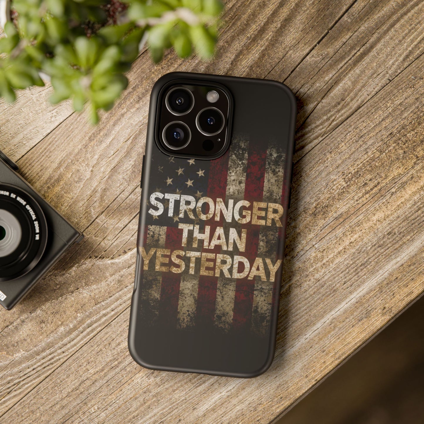 Patriotic Phone Case - Stronger Than Yesterday Print - Against a Vintage American Flag Background - Gift for Veterans, Motivational Quote, USA Pride, Independence Day