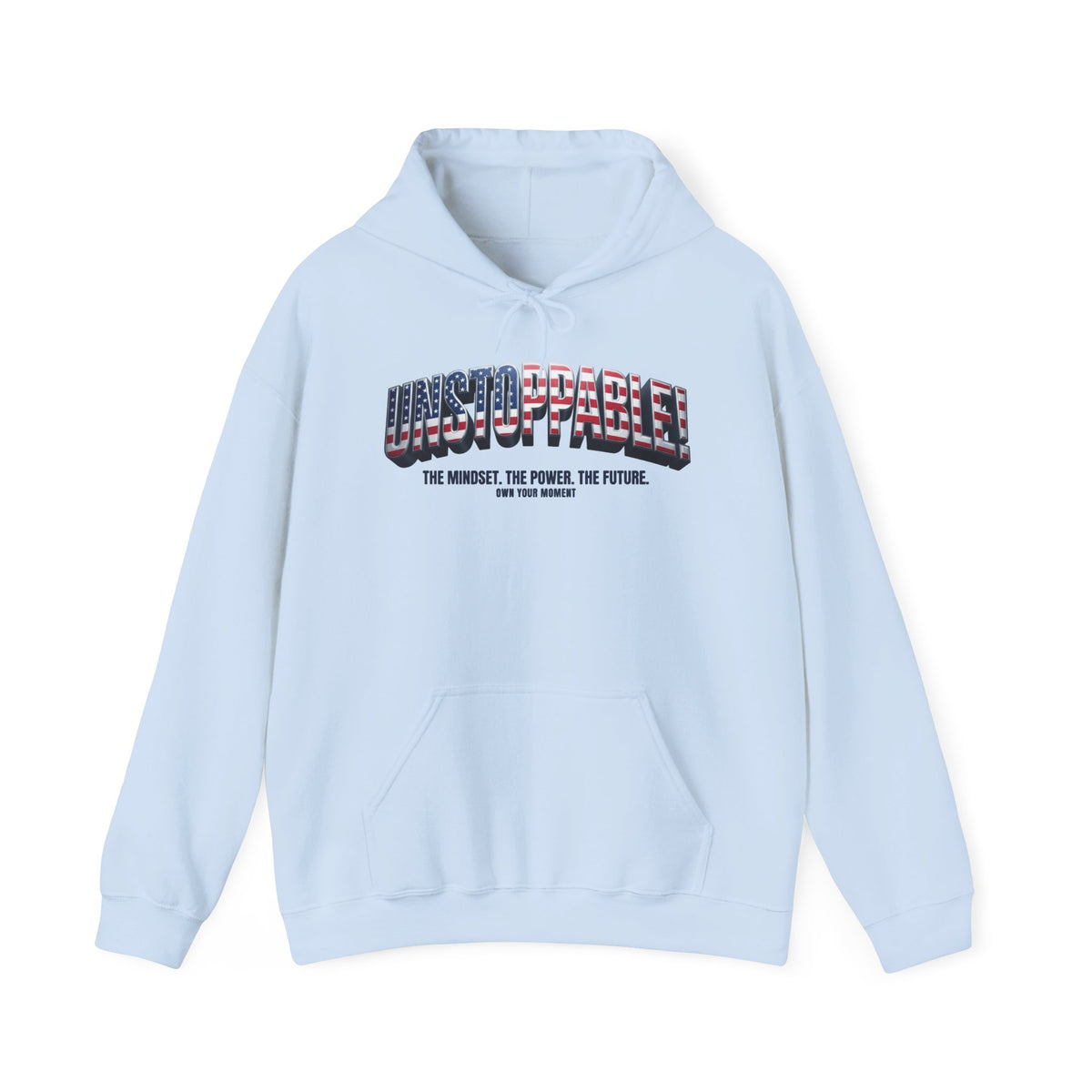 A light blue pullover hoodie with a front kangaroo pocket and a graphic on the chest reading 'UNSTOPPABLE!' in red, white, and blue block letters, with smaller text underneath, shown on a plain white background.