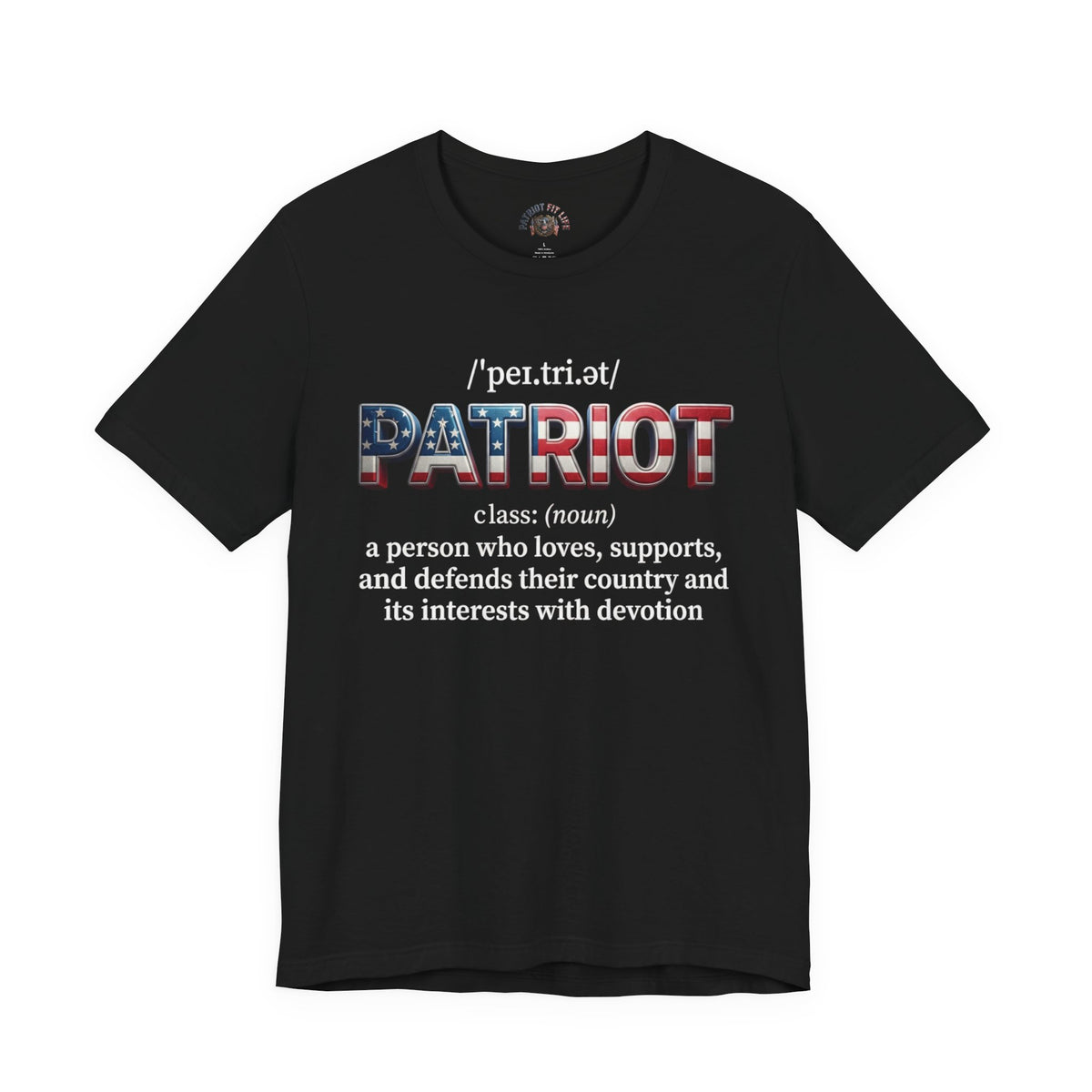 Patriot Definition Tee — American Flag Text Patriotic T‑Shirt - Patriot Fit Life