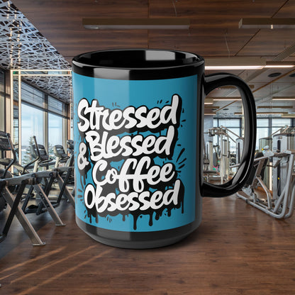 Coffee Lover's 11oz & 15oz Sleek Black Ceramic Mug - Stressed, Blessed & Coffee Obsessed Print, Gift for Coffee Lovers, Gift For Her, Inspirational Mug, Home & Office, Fun Gift Idea
