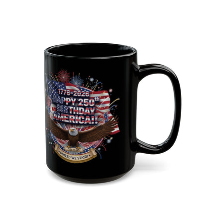 Happy 250th Birthday America Mug — Patriotic Eagle Flag Coffee Cup (1776–2026)
