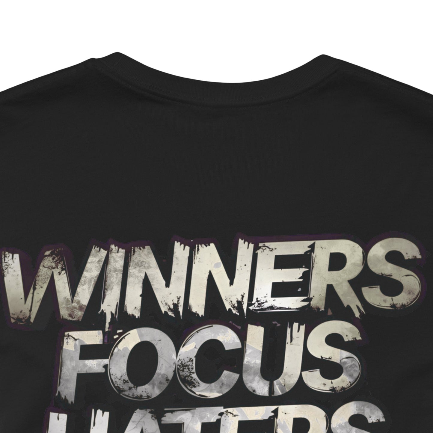 Winners Focus Haters Gossip! Tee - Motivational Graphic Shirt -  Unisex Tee for Casual Wear -  Gift for Friends -  Streetwear Fashion