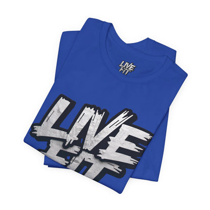 LIVE FIT Unisex Jersey Tee - Fitness Shirt - XS - 4XL -  Workout Apparel -  Motivational T-Shirt - Casual Wear - Gift for Fitness Enthusiasts