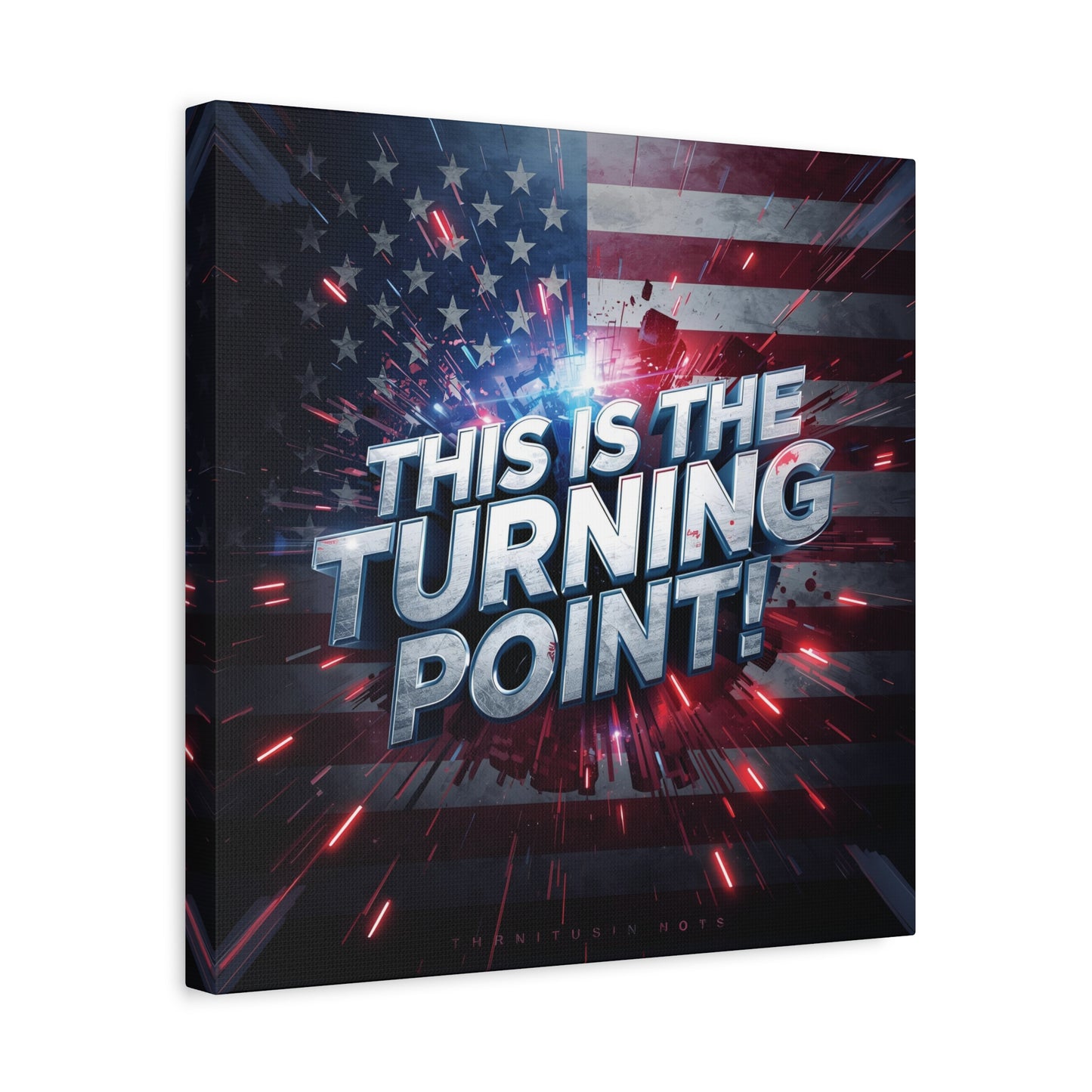 Canvas Print - Patriotic Wall Art - Stunning - Red White Blue - American Flag Backdrop - Charlie Kirk Inspired - This Is The Turning Point! - Multiple Sizes -