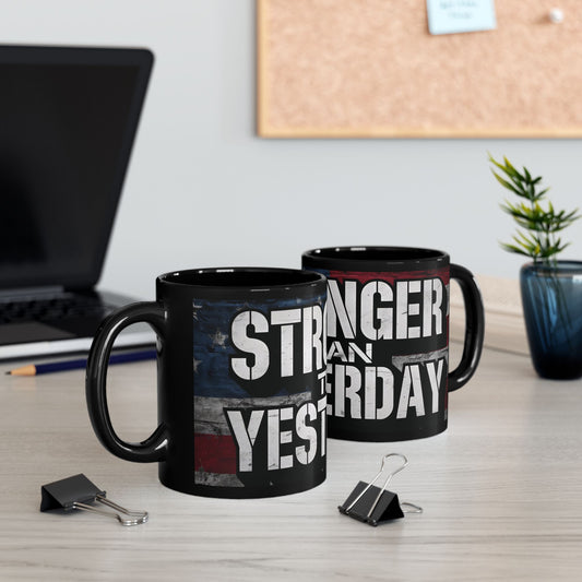 Stronger Than Yesterday Mug | Motivational Black Coffee Cup | Perfect Gift for Fitness Lovers, Entrepreneurs, & Daily Inspiration