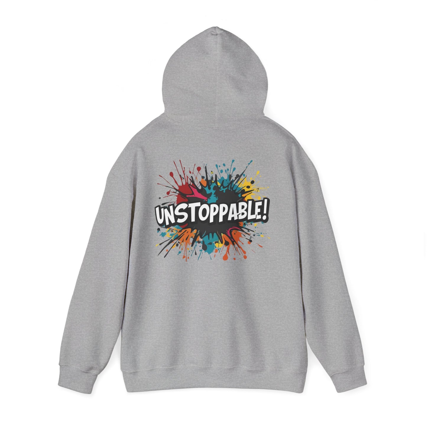 Unstoppable! Paint Splash Hoodie - Motivational Graphic Sweatshirt - Unisex Pullover - S-5XL