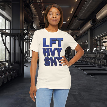 LFT HVY SHT - Lift Heavy Shit - Bold 3D Gym Tee - Fitness
