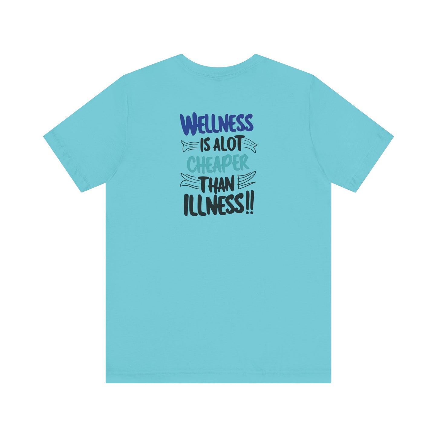 Wellness Awareness Unisex Tee - Wellness Is Alot Cheaper Than Illness!! - Design - S - 3XL - Motivational Health T-Shirt for Self-Care Enthusiasts - Gift for Wellness Events - Positive Vibe Shirt -  [...]