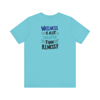 Wellness Awareness Unisex Tee - Wellness Is Alot Cheaper Than Illness!! - Design - S - 3XL - Motivational Health T-Shirt for Self-Care Enthusiasts - Gift for Wellness Events - Positive Vibe Shirt -  [...]