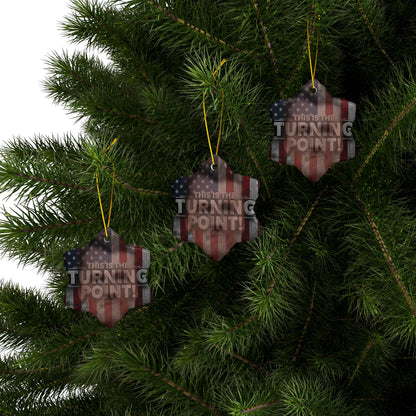 Patriotic Ceramic Ornaments - Charlie Kirk Inspired - This Is The Turning Point! - American Flag Backdrop