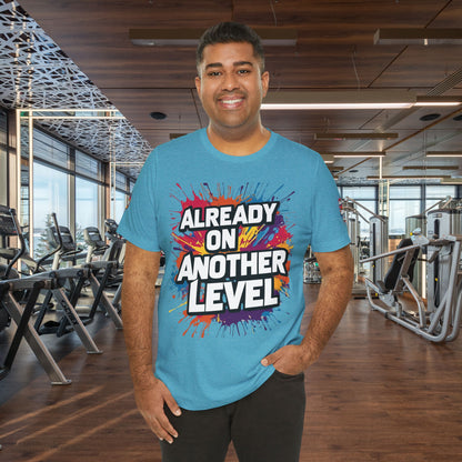💥 Colorful  💥 Motivation  Tee 💥  'Already on Another Level'  💥 8  Different  Colors  💥 Sizes  XS - 5XL 💥