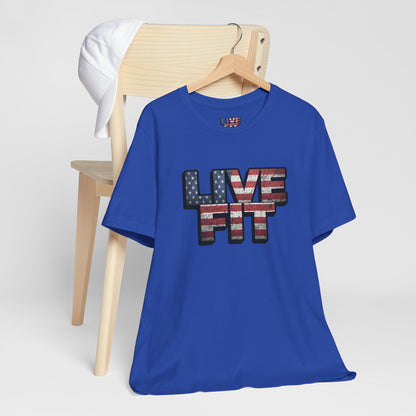 LIVE FIT Patriotic T-Shirt - American Flag Red White Blue - Unisex Fitness Tee