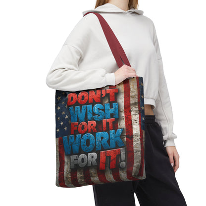 Motivational Tote Bag - Vintage American Flag Design - Don't Wish For It Work For It! - Gym - Grocery - Travel - Gifts - Everyday Carry
