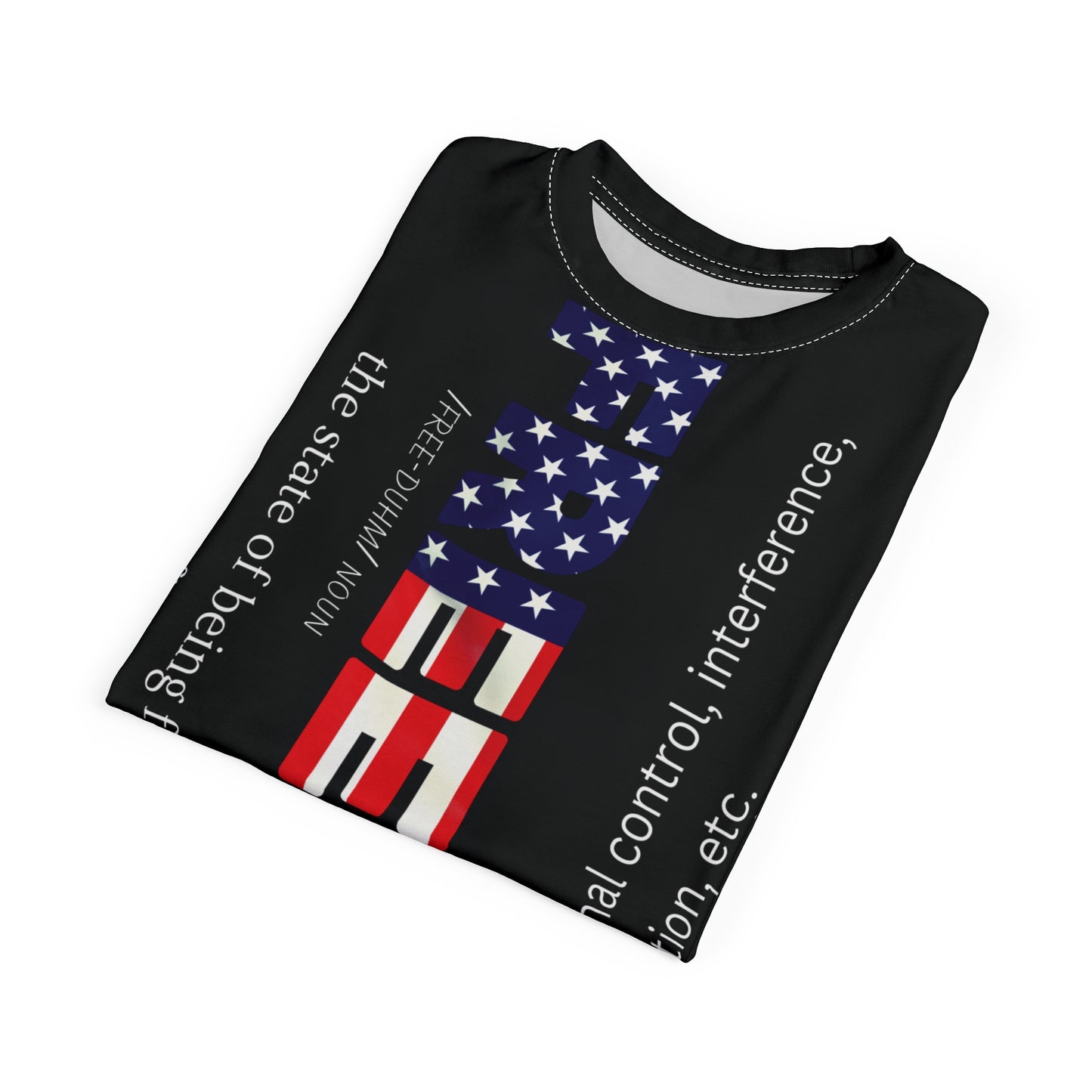 Unisex - Freedom - Definition Tee - American Flag - Red White Blue - All Over Print - T-Shirt - Sizes - S - 3XL