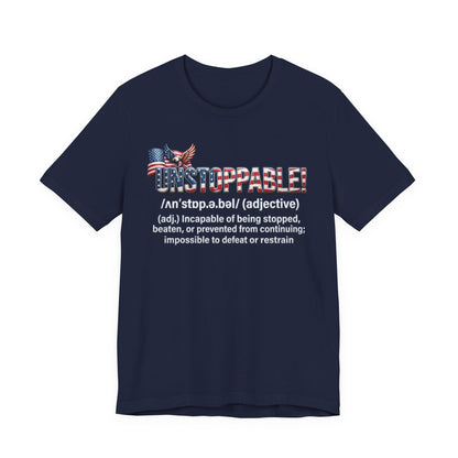 Patriot Fit Life Unstoppable Definition T-Shirt - American Flag & Eagle | Unisex XS-4XL
