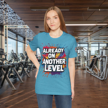 💥 Colorful  💥 Motivation  Tee 💥  'Already on Another Level'  💥 8  Different  Colors  💥 Sizes  XS - 5XL 💥