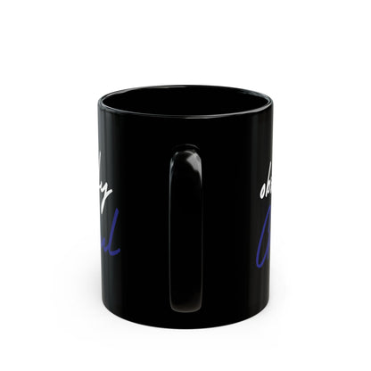 Black Ceramic Mug - Red White Blue Be Obsessively Grateful Print Design - 11oz  15oz
