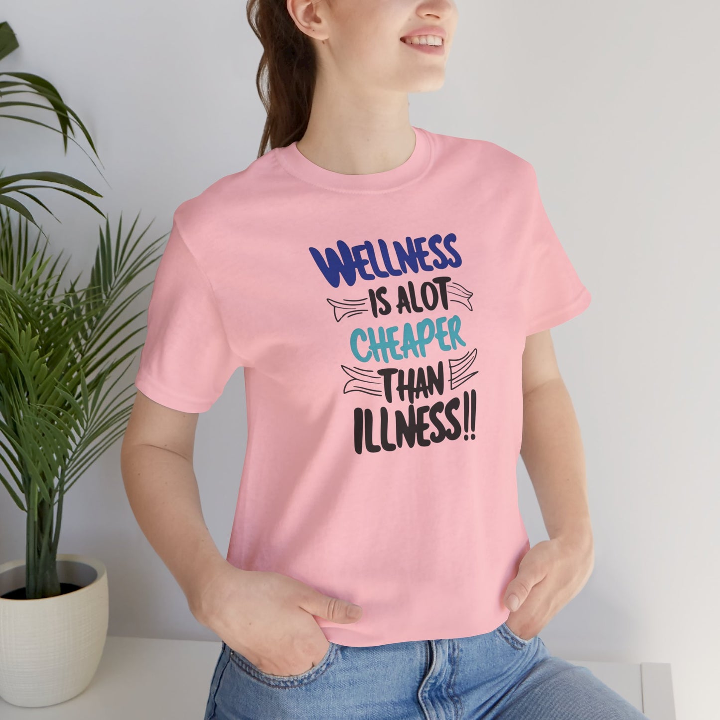 Wellness Awareness Unisex Tee - Wellness Is Alot Cheaper Than Illness!! - Design - S - 3XL - Motivational Health T-Shirt for Self-Care Enthusiasts - Gift for Wellness Events - Positive Vibe Shirt -  [...]