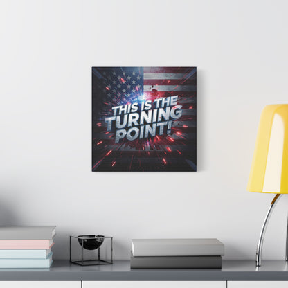 Canvas Print - Patriotic Wall Art - Stunning - Red White Blue - American Flag Backdrop - Charlie Kirk Inspired - This Is The Turning Point! - Multiple Sizes -