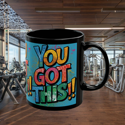💥  Motivational  💥 You  Got  This!!  💥  Design  💥  Black  Mug    💥   Perfect  for  Gym  Lovers  💥  Encouragement  Gifts  💥 Health  and  Fitness  💥  Daily  Motivation  💥 Coffee  Mug 💥