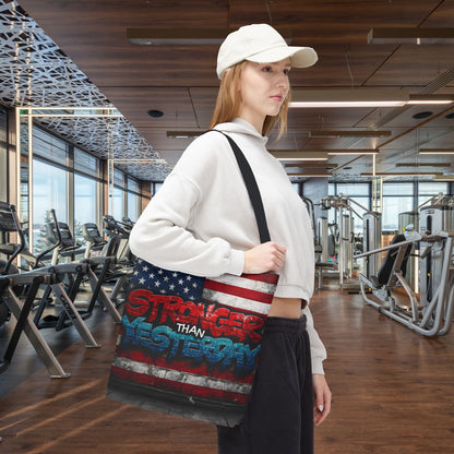 Patriotic Red White Blue Tote Bag - Stronger Than Yesterday - American Flag - Perfect for Fourth of July - Gym - Beach - Shopping - Gifts