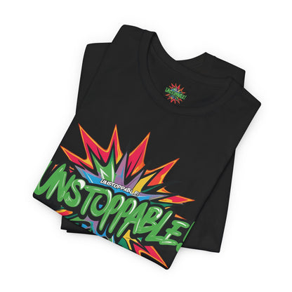 Unisex Jersey Tee - Unstoppable Graphic Design Shirt - Motivation and Fitness