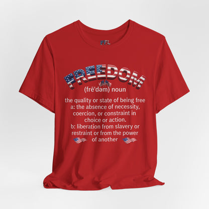 Freedom Definition Tee — Patriotic USA Flag Text T‑Shirt