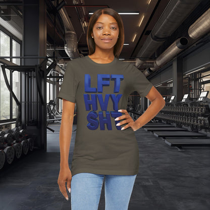 LFT HVY SHT - Lift Heavy Shit - Bold 3D Gym Tee - Fitness