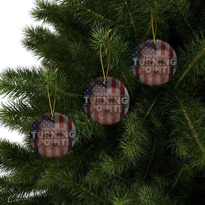 Patriotic Ceramic Ornaments - Charlie Kirk Inspired - This Is The Turning Point! - American Flag Backdrop