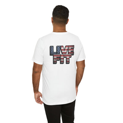 LIVE FIT Patriotic T-Shirt - American Flag Red White Blue - Unisex Fitness Tee
