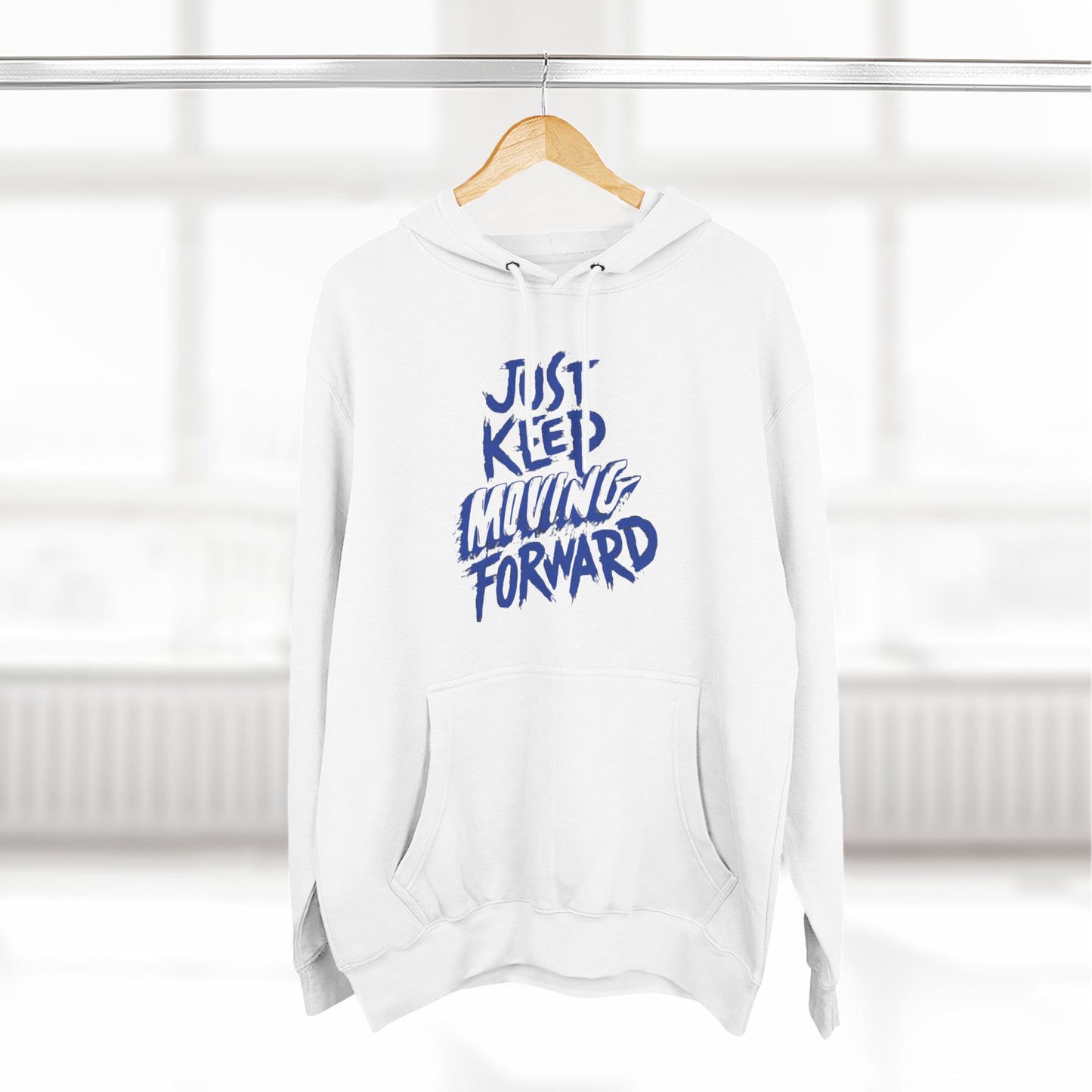 Unisex - JUST KEEP MOVING FORWARD - Three-Panel Fleece Hoodie - Motivational Sweatshirt - Inspirational Hoodie - Fitness Apparel - Workout Hoodie