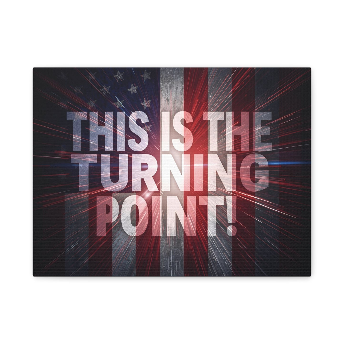 Charlie Kirk - This Is The Turning Point! - Red White Blue - Stunning American Flag Backdrop Design - Patriotic - Motivational Wall Art - Canvas - Multiple Sizes