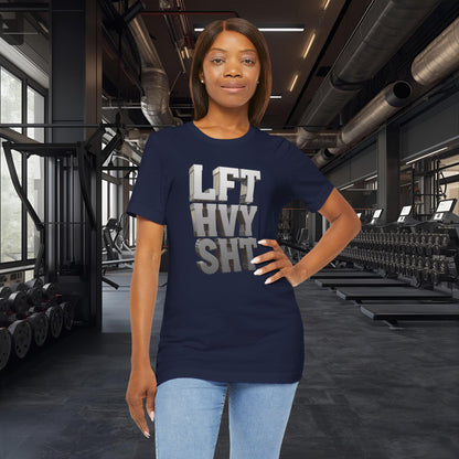Lift Heavy Shit - LFT HVY SHT - 3D Gym T-Shirt - Bold Weightlifting Tee