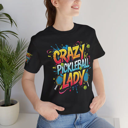 Eye-Catching  Crazy  Pickleball  Lady  T-Shirt - Fun  Graphic  Tee  for  Pickleball  Enthusiasts   Sizes  XS-5XL