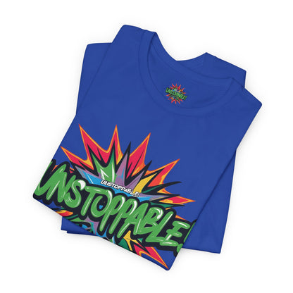 Unisex Jersey Tee - Unstoppable Graphic Design Shirt - Motivation and Fitness