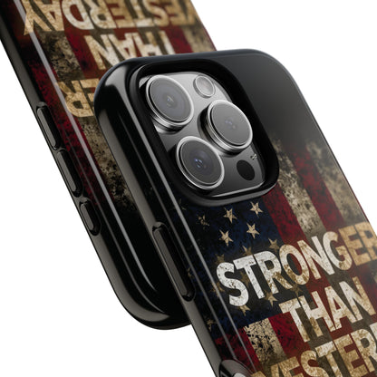 Patriotic Phone Case - Stronger Than Yesterday Print - Against a Vintage American Flag Background - Gift for Veterans, Motivational Quote, USA Pride, Independence Day