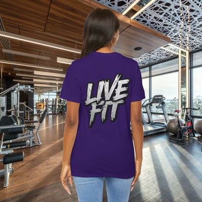 LIVE FIT Unisex Jersey Tee - Fitness Shirt - XS - 4XL -  Workout Apparel -  Motivational T-Shirt - Casual Wear - Gift for Fitness Enthusiasts