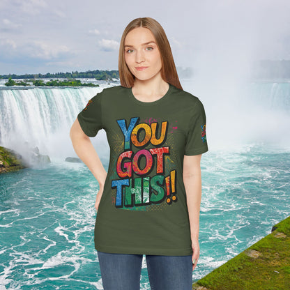 💥 Inspirational  💥  Uplifting  💥 Unisex  Jersey  T-Shirt  💥  You  Got  This!   💥 Motivational  💥 T-Shirts  for  Fitness 💥 &  Everyday  Wear 💥  Sizes   XS - 4XL 💥 Birthday  Gift 💥 17  Different  Colors  to  Choose  From  💥