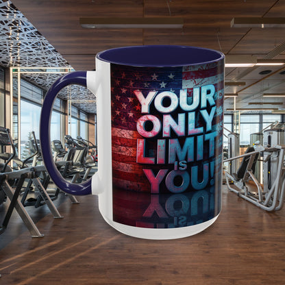 Motivational Accent Coffee Mug - Your Only Limit is You!  - Gift for Coffee Lovers -  Inspirational Decor - Office Mug -  Patriot Gift - Holiday Gift -