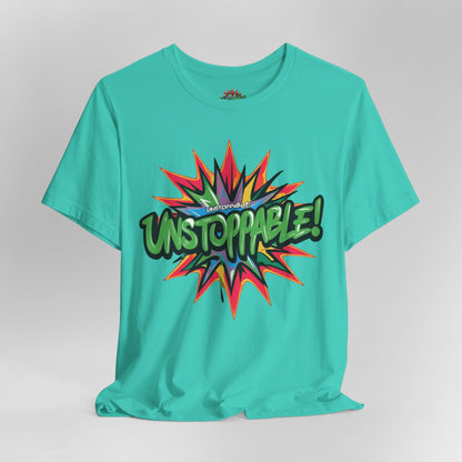 Unisex Jersey Tee - Unstoppable Graphic Design Shirt - Motivation and Fitness
