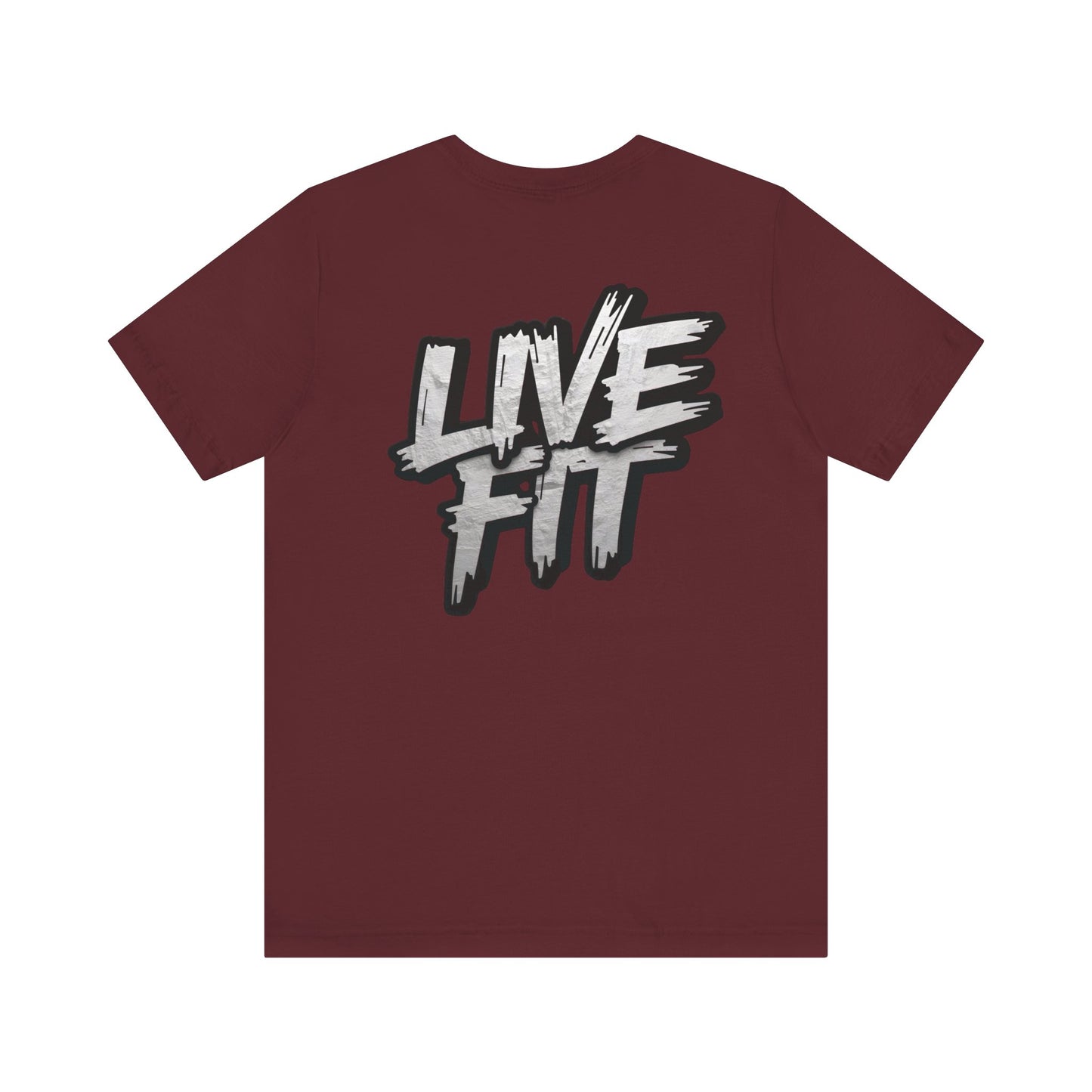 LIVE FIT Unisex Jersey Tee - Fitness Shirt - XS - 4XL -  Workout Apparel -  Motivational T-Shirt - Casual Wear - Gift for Fitness Enthusiasts