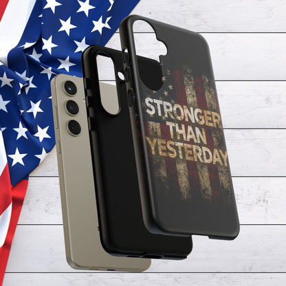 Patriotic Phone Case - Stronger Than Yesterday Print - Against a Vintage American Flag Background - Gift for Veterans, Motivational Quote, USA Pride, Independence Day